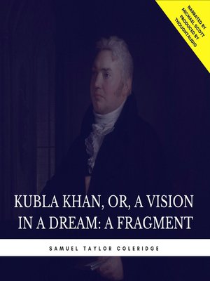 cover image of Kubla Khan, or, a Vision in a Dream